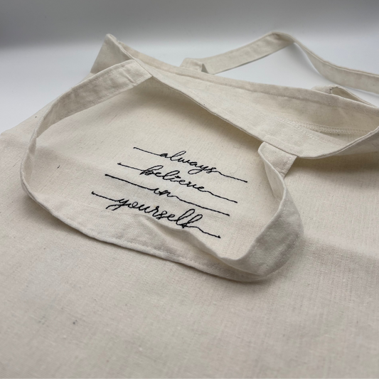 ALWAYS BELIVE IN YOURSELF - Totebag aus Rohbaumwolle